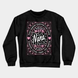 It's A Nana Thing Crewneck Sweatshirt